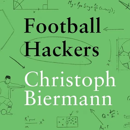 Football Hackers By Christoph Biermann